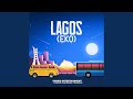 Lagos (Eko) (feat. Saint HayWhy, KennyBlaze)