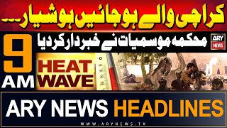 Ary News 9 Am Headlines 29Th May 2024 | Latest Weather Updates | Prime Time Headlines