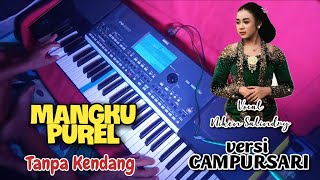 🔴MANGKU PUREL (TANPA KENDANG) Versi Campursari