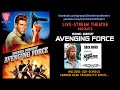 Live-Stream Theatre: AVENGING FORCE (1986) Full HD Cannon Films Special