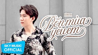 Bốn Mùa Yêu Em - Bình K | Official Lyric Video