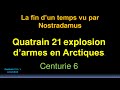 Quatrain 21 ligne 1  lendroit explosion en arctiques