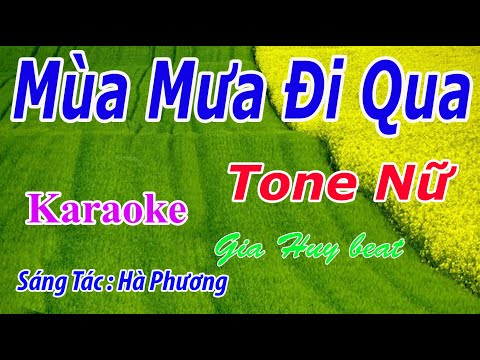 Mùa Mưa Đi Qua - Karaoke - Tone Nữ - Nhạc Sống - gia huy beat