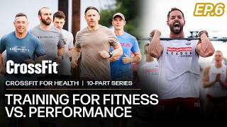 CrossFit for Health: Training for Fitness vs. Performance by CrossFit 7,701 views 1 month ago 47 minutes