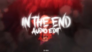 In The End · zy3x [ audio edit ]