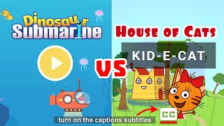 Mobile Game "DINOSAUR SUBMARINE" vs "KID E CATS PLAYHOUSE" screenshot 3