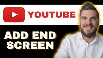 How To Add End Screen On YouTube Video