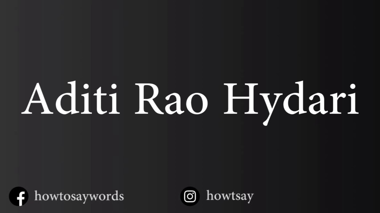 How To Pronounce Aditi Rao Hydari YouTube