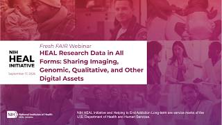 HEAL Fresh FAIR Webinar September 2026: HEAL Research Data in All Forms
