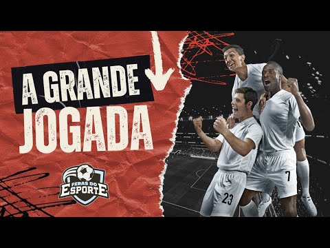 A Grande Jogada - BandNews Goiânia/Feras do Esporte - 25/05/2026