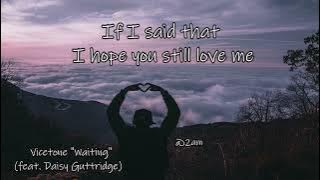 Vicetone - Waiting (Lyrics Video) feat. Daisy Guttridge