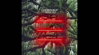 OneRepublic - Rescue Me (Instrumental)