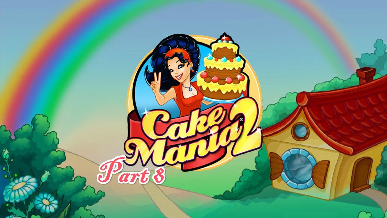 Cake Mania 2 Gameplay Part 8 (Nov) Trouble In Paradise YouTube