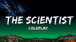 Coldplay - The Scientist (Lyrics)  | 25 Min