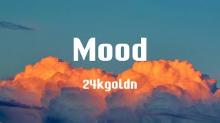 Mood - 24kgoldn (Lyrics)