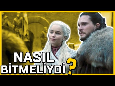 Game of Thrones NASIL BİTMELİYDİ?