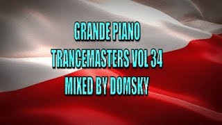 GRANDE PIANO  TRANCEMASTERS VOL 34   MIXED BY DOMSKY