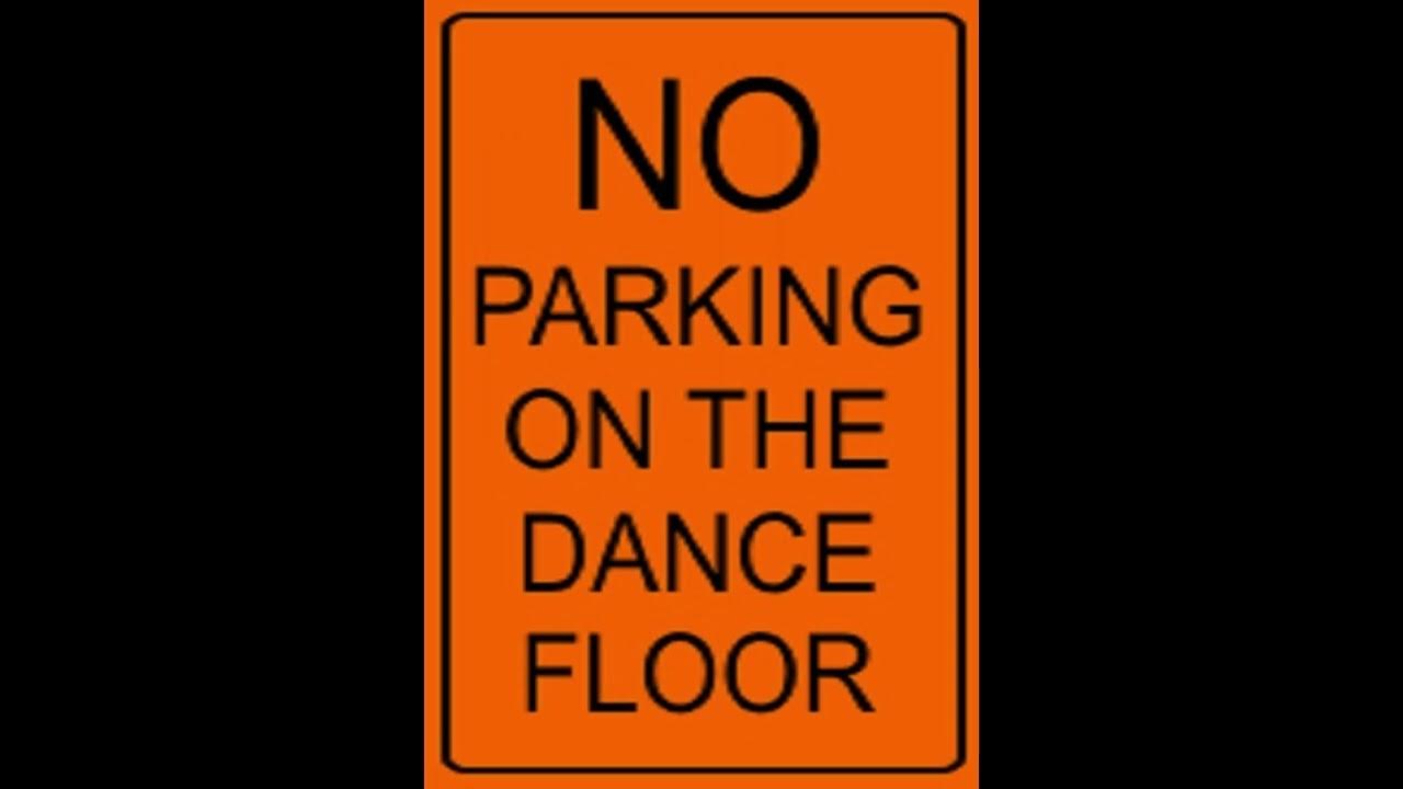 No Parking On The Dance Floor Lyrics Midnight Star '' No Parking On The Dance Floor '' ( The Sit & Spin
