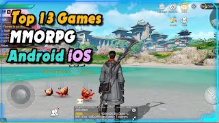 Top 13 MMORPG Games for Android & iOS 2024