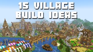 15 Custom Village Build Ideas for your Minecraft World!