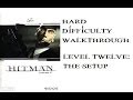 Hitman: Codename 47 - Hard Difficulty Walkthrough - Part #12: The Setup