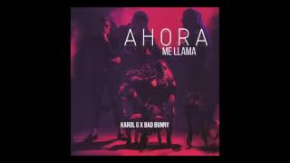 Karol G, Bad Bunny - Ahora Me Llama