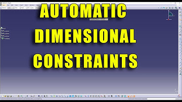 CATIA V5 - Increase your productivity with Automatic Dimensional Constraints