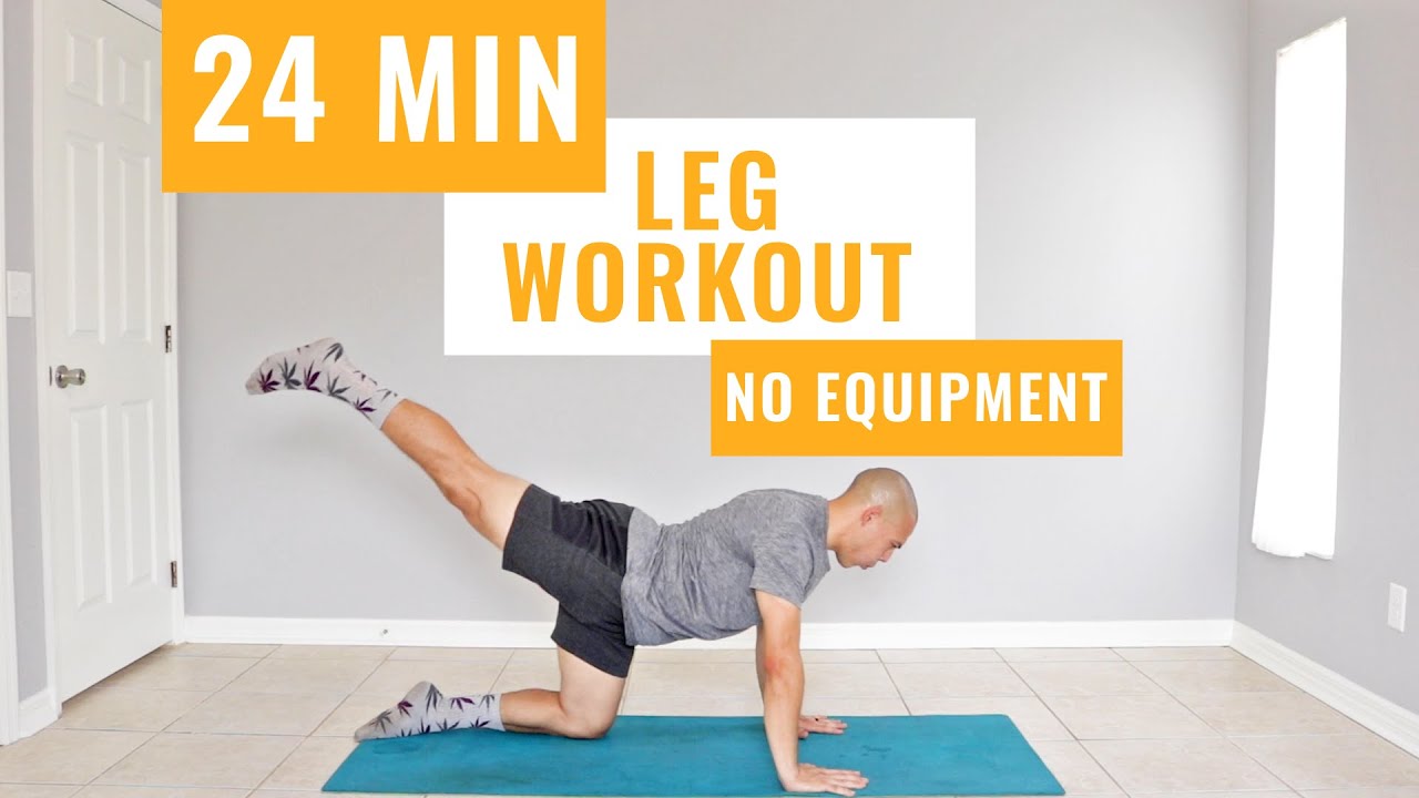 24 MIN LEG WORKOUT / AT HOME / NO EQUIPMENT - YouTube