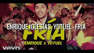 Enrique Iglesias, Yotuel - Fría (Audio)