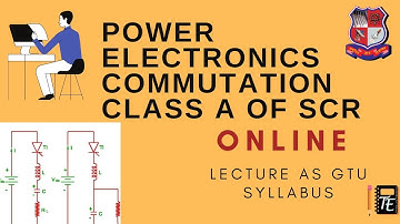 POWER ELECTRONICS COMMUTATION CLASS A OF SCR