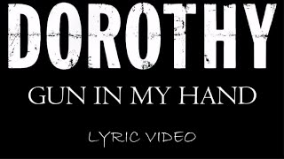 Dorothy - Gun In My Hand - 2016 - Lyric Video Resimi