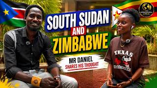 South Sudan meets Zimbabwe 🇸🇸🤝🇿🇼 — Mr Daniel shares his thoughts. Watch the conversation
