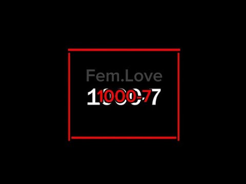 🔊Fem.Love - 1000-7🔊 (💬текст песни💬) #Femlove #1000-7