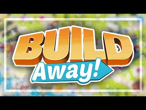 Build Away! -Idle City Builder | First Impressions!