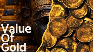 Why is Gold so valuable to humans?