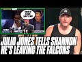 Pat McAfee Reacts To Julio Jones Telling Shannon Sharp He's Leaving The Falcons