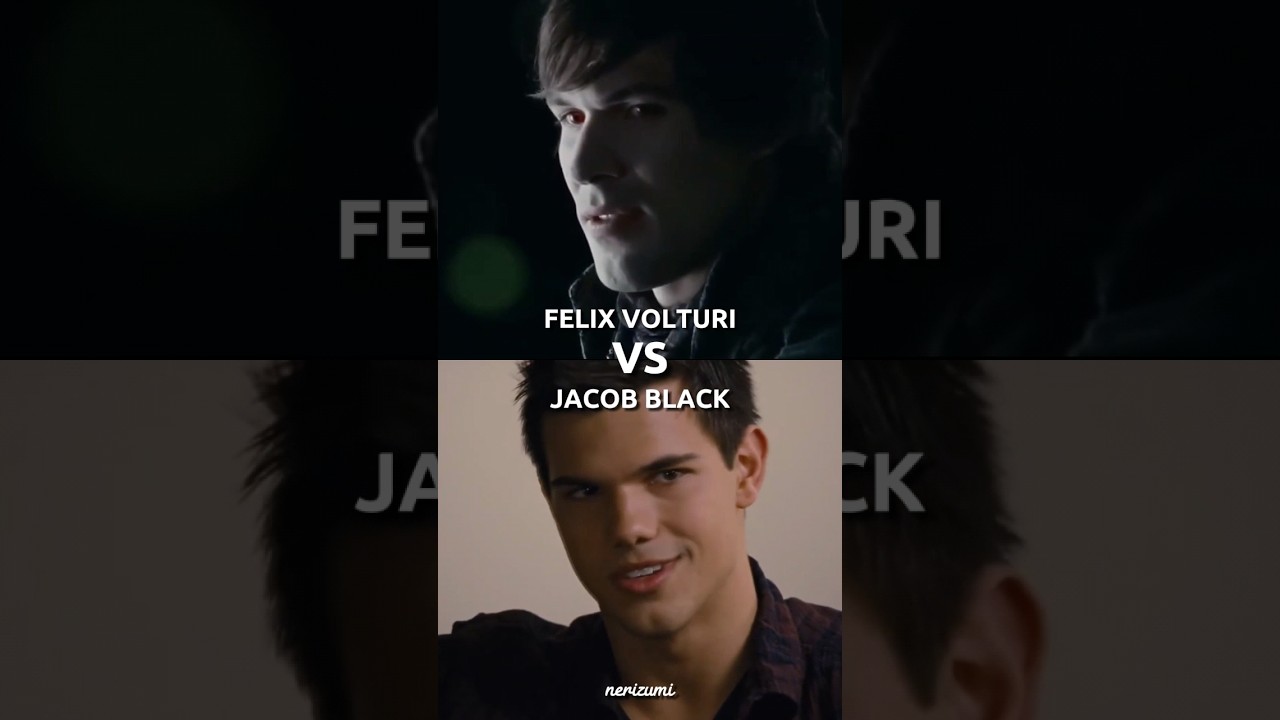 Felix Volturi VS Jacob Black