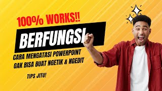 Cara Mudah Dan Cepat Mengatasi PowerPoint  Agar Bisa Mengetik dan Mengedit Kembali