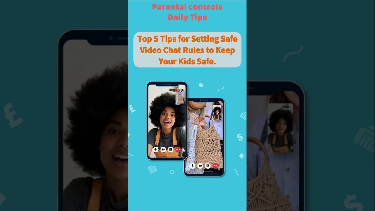 Top 5 Tips for Setting Safe Video Chat Rules to Keep Your Kids Safe. Parental Control Tips