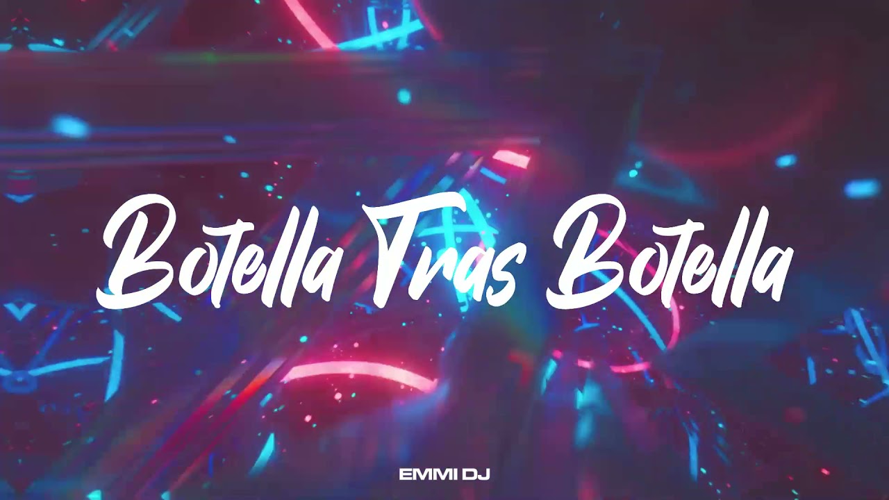 Botella Tras Botella (Remix) - Emmi Dj @GeraMX @ChristianNodal