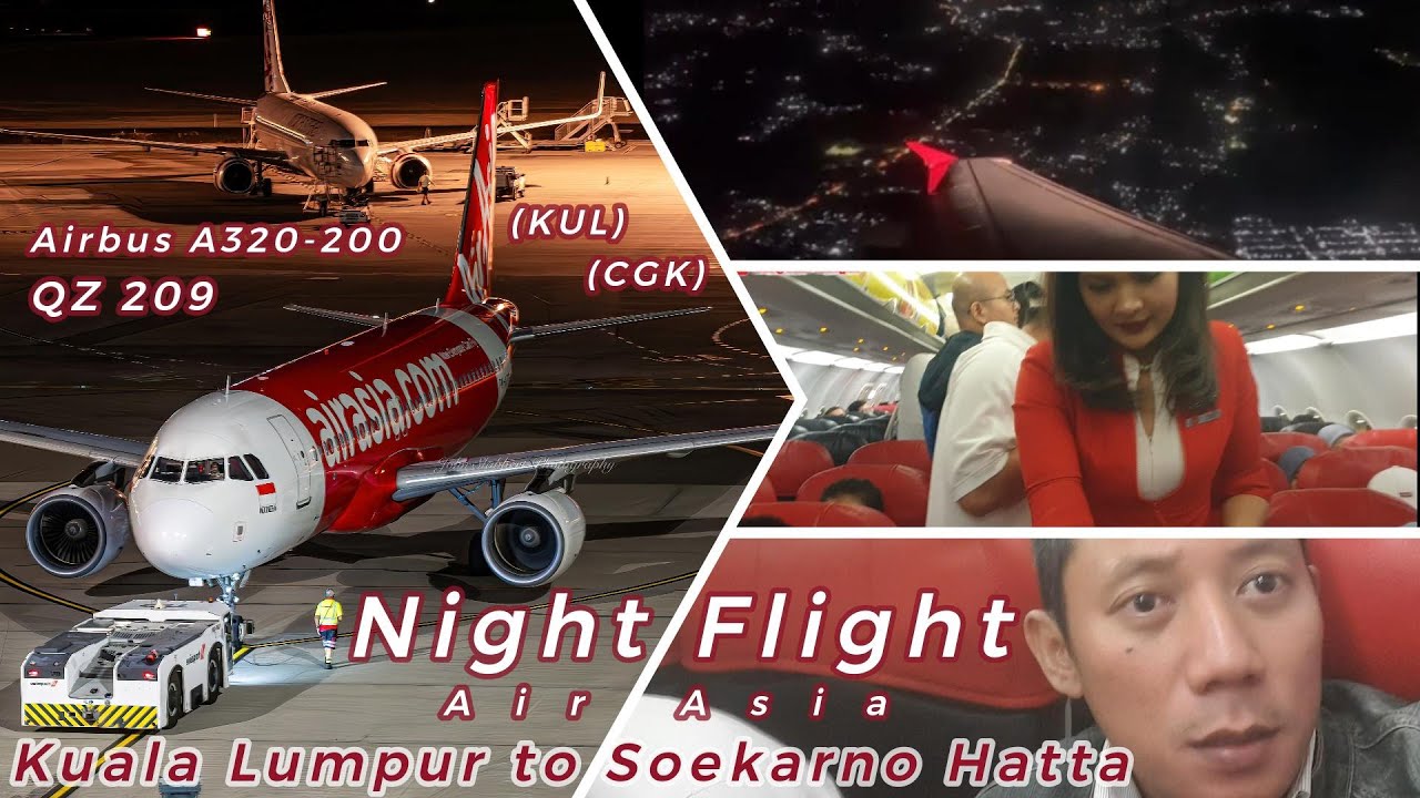 NIGHT FLIGHT | AIRASIA QZ 209 | Airbus A320-200 | Kuala Lumpur (KUL) to Jakarta (CGK)
