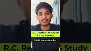 R.C.Reddy IAS Study Circle Review| TGPSC Group 1 Ranker| R.C.Reddy IAS Study Circle