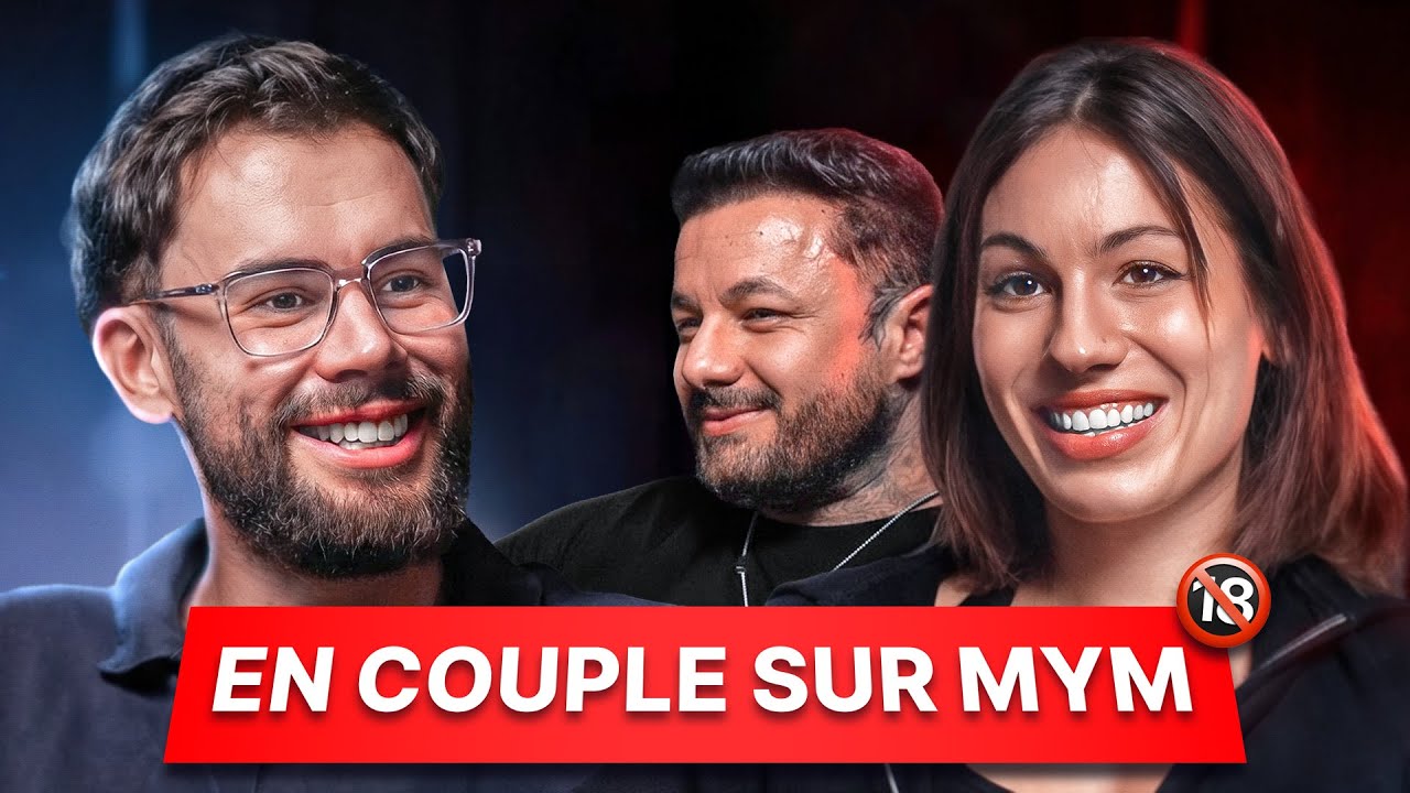 En couple sur MYM : Vie privée, Famille, Revenus...