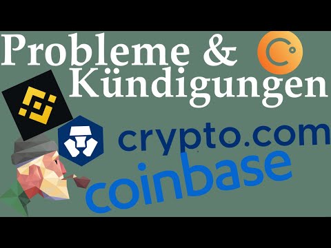 Crypto.com, Coinbase & Binance - Probleme & Kündigungen - es wird kalt!