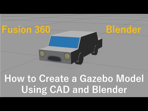 How To Create A Gazebo Model