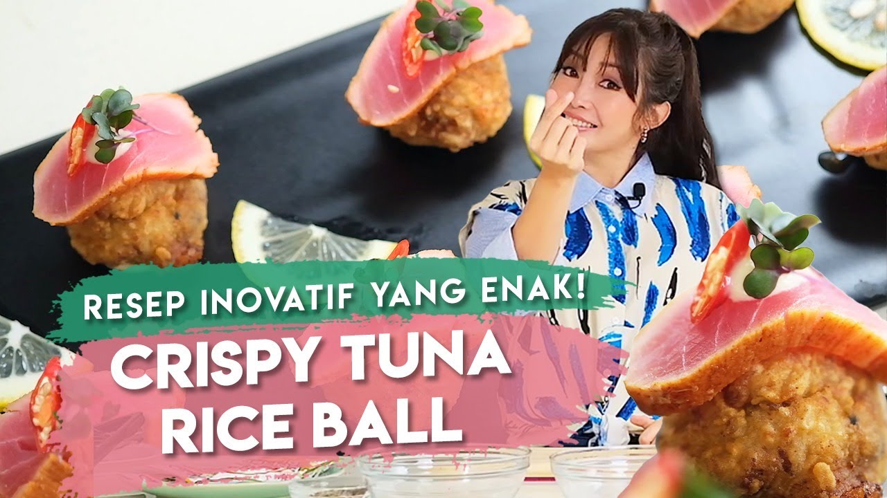 Mudah dan Enak, Ini Resep Crispy Tuna Rice Ball ala Chef Marinka