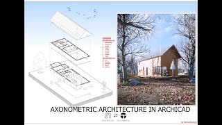 AXONOMETRIC ARCHITECTURE IN ARCHICAD