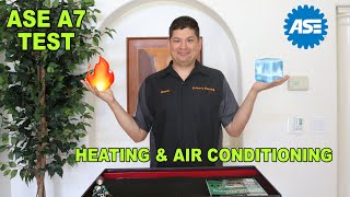 ASE A7 Heating & Air Conditioning Test - Study Tips and Advice