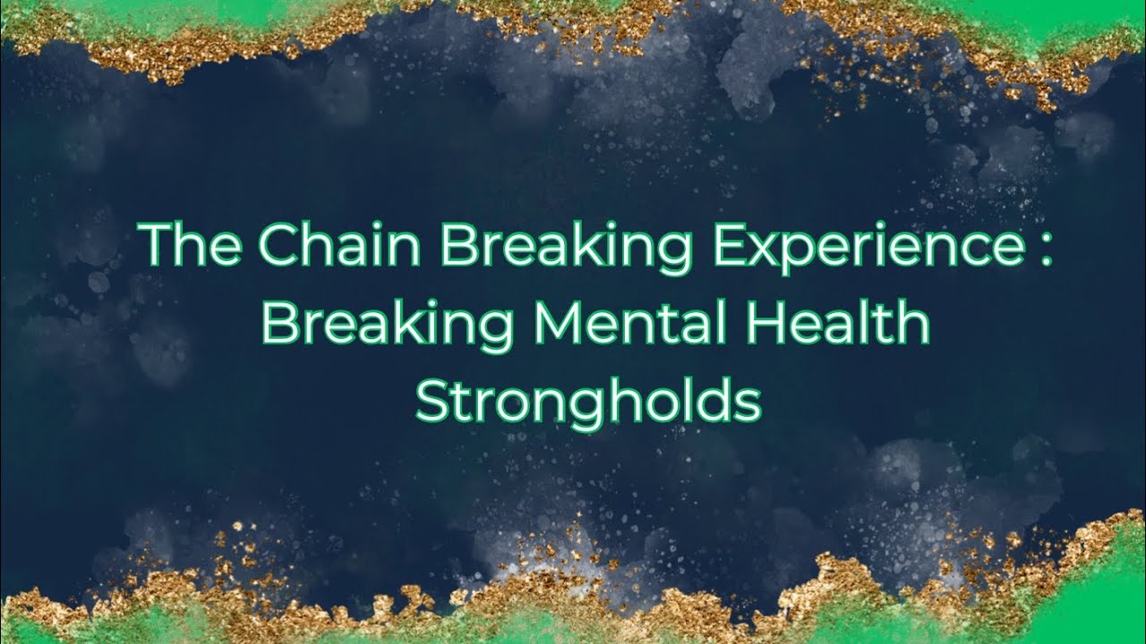 The Chain Breaking Experience Breaking Mental Health Strongholds Devotional Book Book Launch