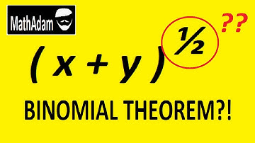 A More General Binomial Theorem (Calculus Made Easy, pre Chapter 4)